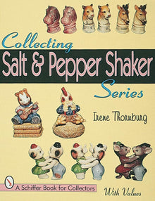COLLECTING SALT & PAPER SHAKER SERIES- By Irene Thornburg