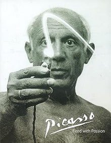 PICASSO, FIRED WITH PASSION- National Museums Scotland