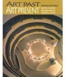 ART PAST, ART PRESENT, By Wilkins, Schultz, & Linduff
