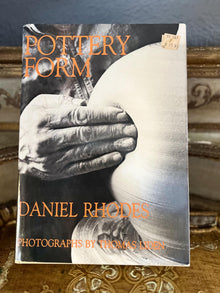 POTTERY FORM- By Daniel Rhodes, Photographs by Thomas Liden