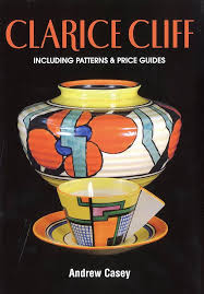 CLARICE CLIFF, PATTERNS & PRICE GUIDES- By Andrew Casey