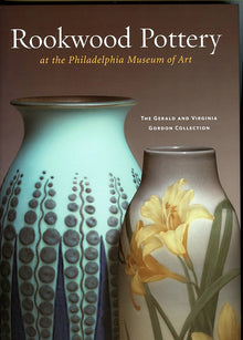ROOKWOOD POTTERY AT THE PHILADELPHIA MUSEUM OF ART-  By Nancy E. Owen