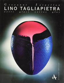 LINO TAGLIAPIETRA- Arsenale Editrice
