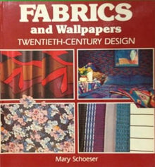 FABRICS AND WALLPAPERS- By Mary Schoeser