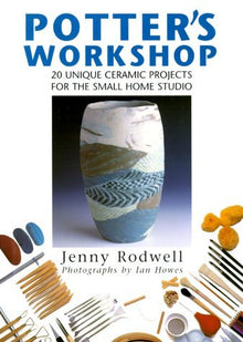 POTTER'S WORKSHOP- By Jenny Rodwell