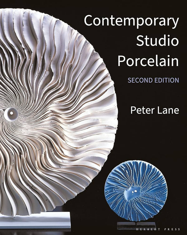 Contemporary Studio Porcelain, Second Edition - Peter Lane