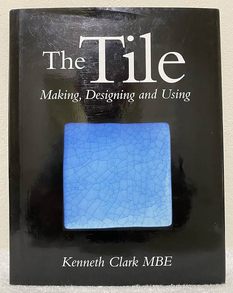 The Tile: Making, Designing and Using | Seattle Pottery Supply