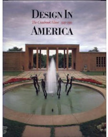 DESIGN IN AMERICA- The Cranbrook Vision