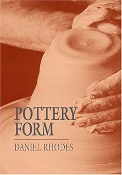 POTTERY FORM- By Daniel Rhodes