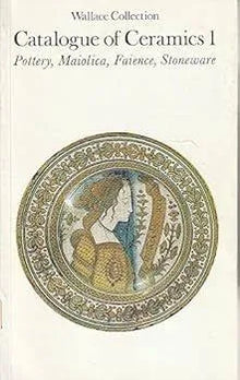 CATALOGUE OF CERAMICS 1- Wallace Collection