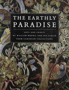 THE EARTHLY PARADISE- By William Morris and His Circle