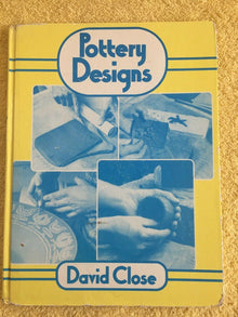 POTTERY DESIGNS- By David Close