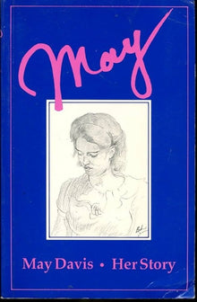 MAY, HER STORY- By May Davis