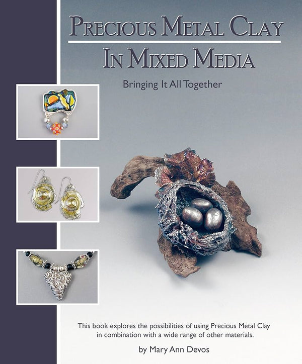 PRECIOUS MEAL CLAY IN MIXED MEDIA- Mary Ann Devos