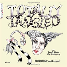 TOTALLY TANGLED- By Sandy Bartholomew