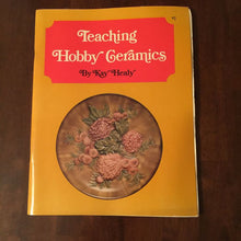 TEACHING HOBBY CERAMICS- By Kay Healey