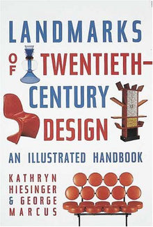 LANDMARKS OF TWENTIETH-CENTURY DESIGN- By Hiesinger & Marcus