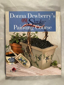 DONNA DEWBERRY'S ONE STROKE PAINTING COURSE- Sterling/Chapelle