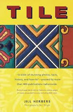 Tile - By Jill Herbers, Photographs by Roy Wright